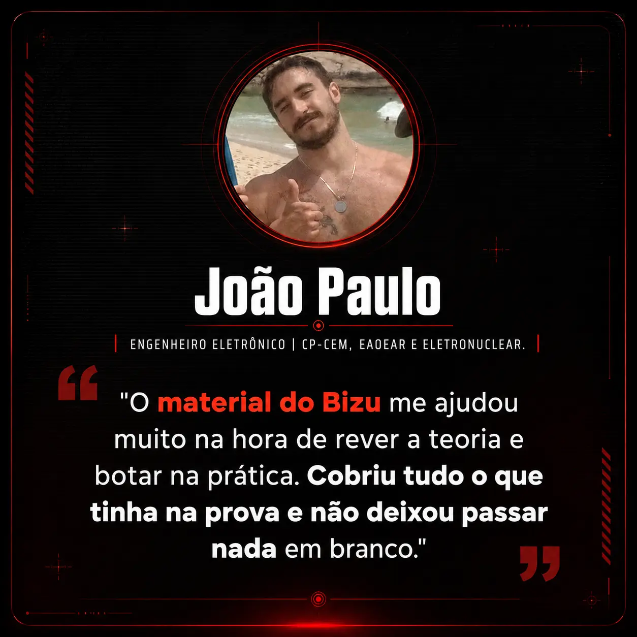 Depoimento de João Paulo, Engenheiro Eletrônico aprovado em CP-CEM, EAOEAR e Eletronuclear pela Comunidade Engenheiro de Elite.
